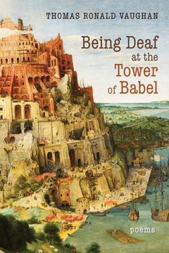 portada Being Deaf at the Tower of Babel (en Inglés)
