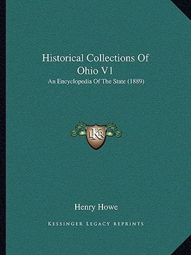 portada historical collections of ohio v1: an encyclopedia of the state (1889) (en Inglés)