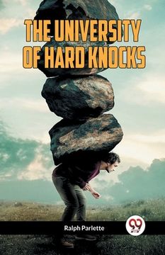 portada The University of Hard Knocks (en Inglés)