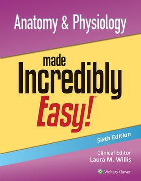 portada Anatomy & Physiology Made Incredibly Easy!