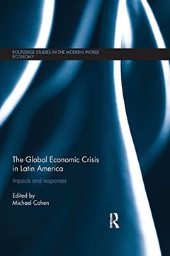 portada The Global Economic Crisis in Latin America: Impacts and Responses (en Inglés)