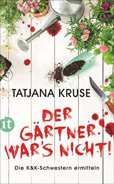 portada Der Gärtner War's Nicht: Die K&K-Schwestern Ermitteln (Insel Taschenbuch) (en Alemán)