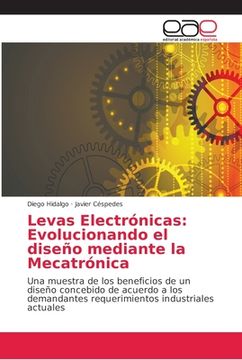 portada Levas Electrónicas: Evolucionando el diseño mediante la Mecatrónica (in Spanish)
