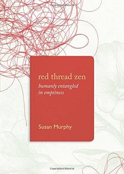 portada Red Thread Zen: Humanly Entangled in Emptiness