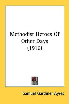 portada methodist heroes of other days (1916) (en Inglés)