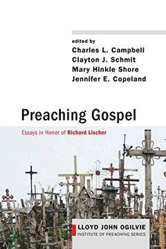 portada Preaching Gospel: Essays in Honor of Richard Lischer (Lloyd John Ogilvie Institute of Preaching) (en Inglés)