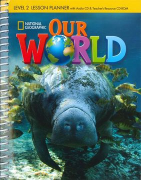 portada Our World 2, Lesson Planner With Class Audio cd & Teacher's Resource Cd-Rom (in English)