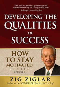 portada Developing the Qualities of Success: How to Stay Motivated Volume I