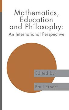portada Mathematics Education and Philosophy: An International Perspective (Studies in Mathematics Education Series, 3)