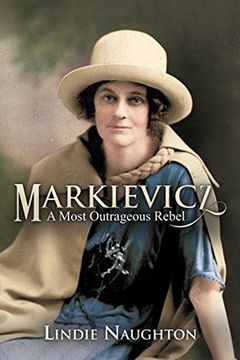 portada Markievicz: A Most Outrageous Rebel (en Inglés)