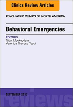portada Behavioral Emergencies, an Issue of Psychiatric Clinics of North America (Volume 40-3) (The Clinics: Internal Medicine, Volume 40-3) (in English)