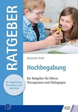 portada Hochbegabung: Ein Ratgeber für Eltern, Therapeuten und Pädagogen (en Alemán)