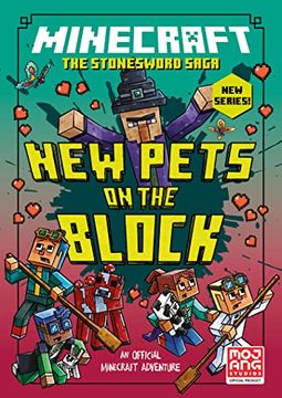 portada Minecraft: New Pets on the Block (Stonesword Saga #3): Book 3 in the Best-Selling Minecraft Stonesword Saga Series, new for 2022 â " Perfect for Getting Kids Into Reading Fiction