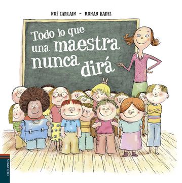 portada Todo Lo Que Una Maestra Nunca Dira (in Spanish)