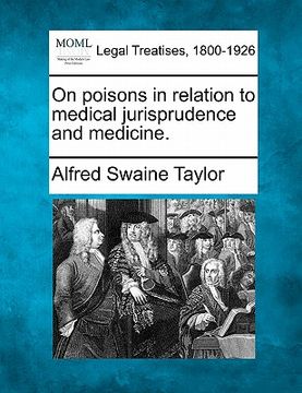 portada on poisons in relation to medical jurisprudence and medicine. (en Inglés)