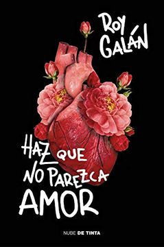 portada Haz que no Parezca Amor (in Spanish)