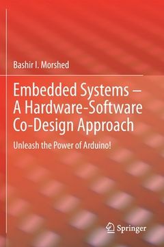 portada Embedded Systems - A Hardware-Software Co-Design Approach: Unleash the Power of Arduino! (en Inglés)