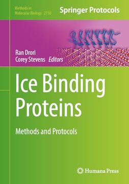 portada Ice Binding Proteins: Methods and Protocols (Methods in Molecular Biology, 2730) (en Inglés)