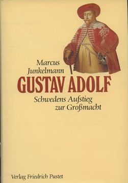 portada Gustav Adolf: (1594-1632). Schwedens Aufstieg zur Großmacht (in German)