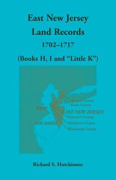 portada East New Jersey Land Records, 1702-1717 (Books H, I and "Little K")