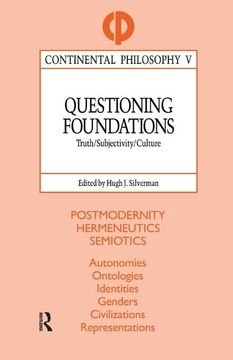 portada Questioning Foundations: Truth, Subjectivity and Culture (en Inglés)