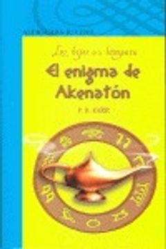 portada EL ENIGMA DE AKENATON (S. AZUL) (Infantil Azul 12 Años)