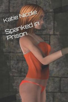 portada Spanked in Prison (en Inglés)