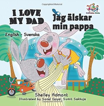 portada I Love My Dad: English Swedish Bilingual Edition (English Swedish Bilingual Collection)