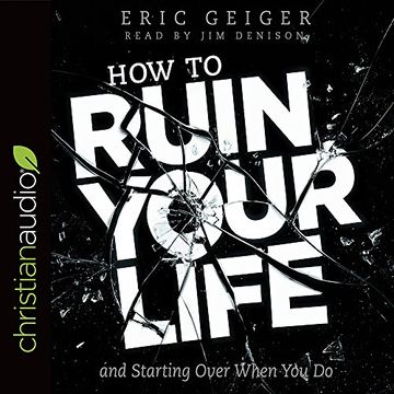portada How to Ruin Your Life: And Starting Over When you do () (in English)