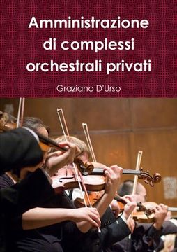 portada Amministrazione di Complessi Orchestrali Privati (en Italiano)