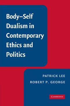 portada Body-Self Dualism in Contemporary Ethics and Politics (in English)