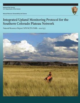 portada Integrated Upland Monitoring Protocol for the Southern Colorado Plateau Network (in English)