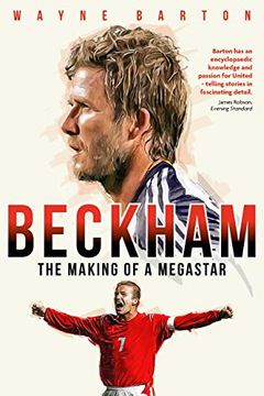 portada Beckham: The Making of a Megastar (en Inglés)