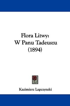 portada flora litwy: w panu tadeuszu (1894) (en Inglés)