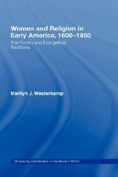 portada women in early american religion 1600-1850: the puritan and evangelical traditions (en Inglés)