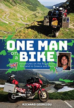 portada One Man on a Bike: Adventures on the Road from England to Greece and Back (en Inglés)