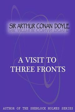 portada A Visit To Three Fronts (en Inglés)