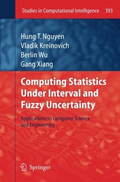 portada Computing Statistics under Interval and Fuzzy Uncertainty: Applications to Computer Science and Engineering (Studies in Computational Intelligence)