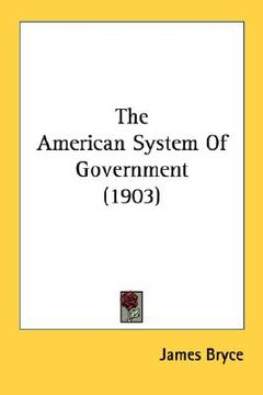 portada the american system of government (1903) (en Inglés)