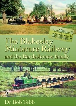 portada The Blakwsley Miniature Railway and the Bartholomew Family