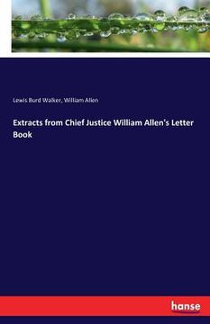 portada Extracts from Chief Justice William Allen's Letter Book (en Inglés)