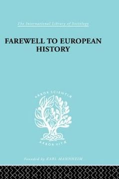 portada Farewell European Hist ils 95: Or the Conquest of Nihilism (International Library of Sociology)