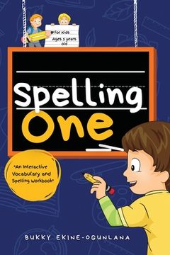 portada Spelling One: An Interactive Vocabulary and Spelling Workbook for 5-Year-Olds (With Audiobook Lessons)