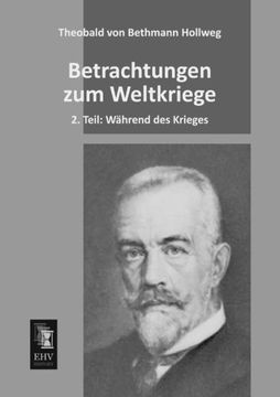 portada Betrachtungen zum Weltkriege: 2. Teil: Waehrend des Krieges (German Edition)