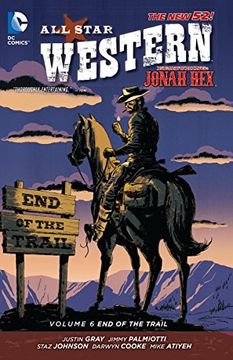portada All Star Western Vol. 6: End of the Trail (The new 52): Featuring Jonah hex (All Star Western: The new 52! ): (in English)