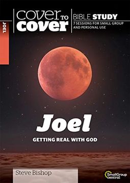 portada Joel: Getting Real With god (Cover to Cover Bible Study Guides) (en Inglés)