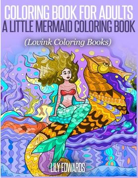 portada Coloring Book for Adults A Little Mermaid Coloring Book: Lovink Coloring Books
