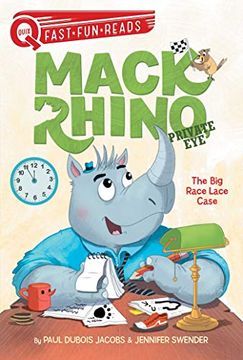 portada Mack Rhino, Private Eye: The big Race Lace Case (en Inglés)