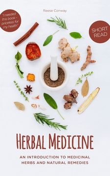portada Herbal Medicine: An Introduction to Medicinal Herbs and Natural Remedies (en Inglés)