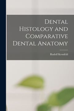 portada Dental Histology and Comparative Dental Anatomy (en Inglés)